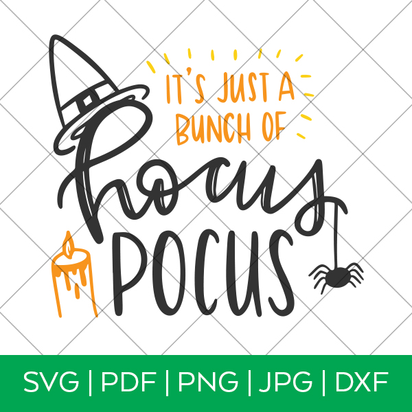 It’s Just a Bunch of Hocus Pocus Halloween SVG