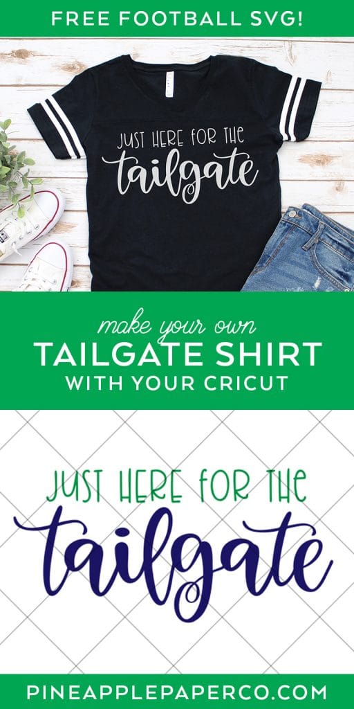 Free Just Here for the Tailgate SVG File for Cricut and Silhouette by Pineapple Paper Co.