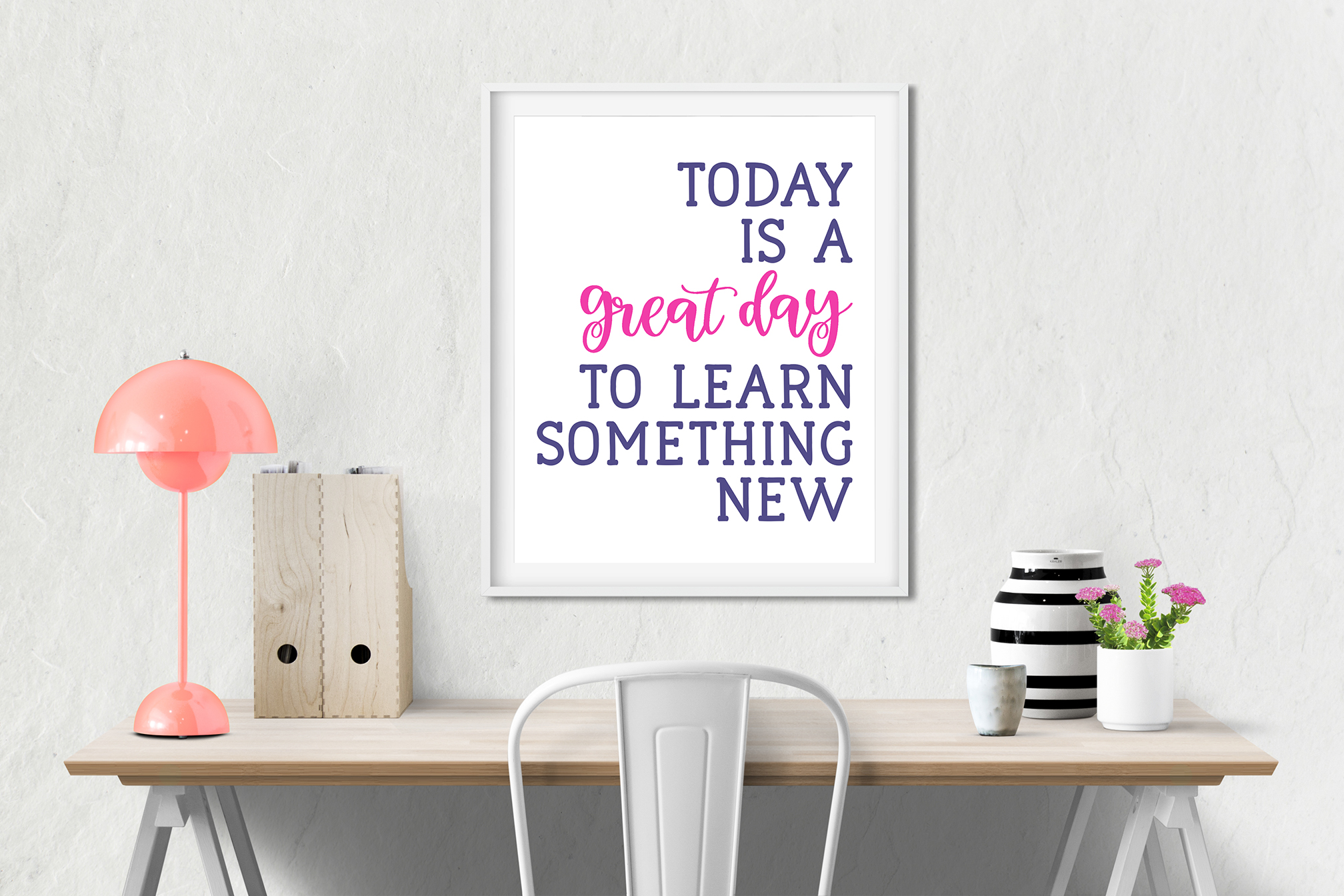 Homeschool Area with Today is a Great Day to Learn Something New SVG
