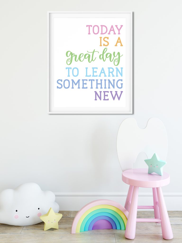 Today is a Great Day to Learn Something New Wall Art in Kids' Room