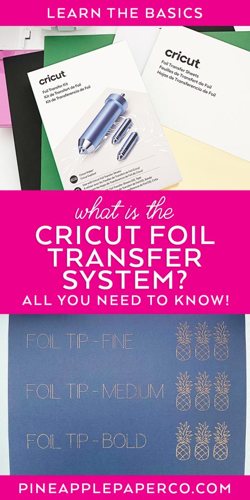 What is the Cricut Foil Transfer System - All of your Questions Answered at Pineapple Paper Co.