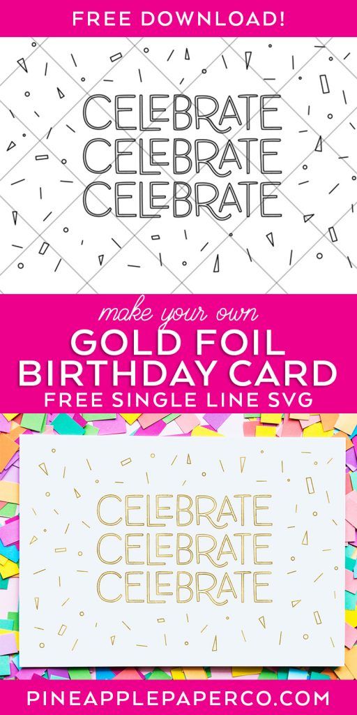 Make your Own DIY Gold Foil Birthday Card with FREE SVG