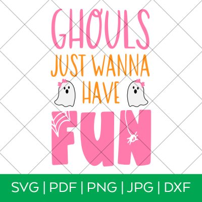 Ghouls Just Wanna Have Fun Halloween SVG by Pineapple Paper Co.