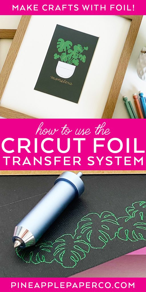 How to Make Foil Projects with Cricut at Pineapple Paper Co.