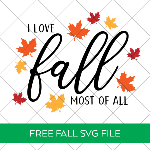 I Love Fall Most of All Free SVG