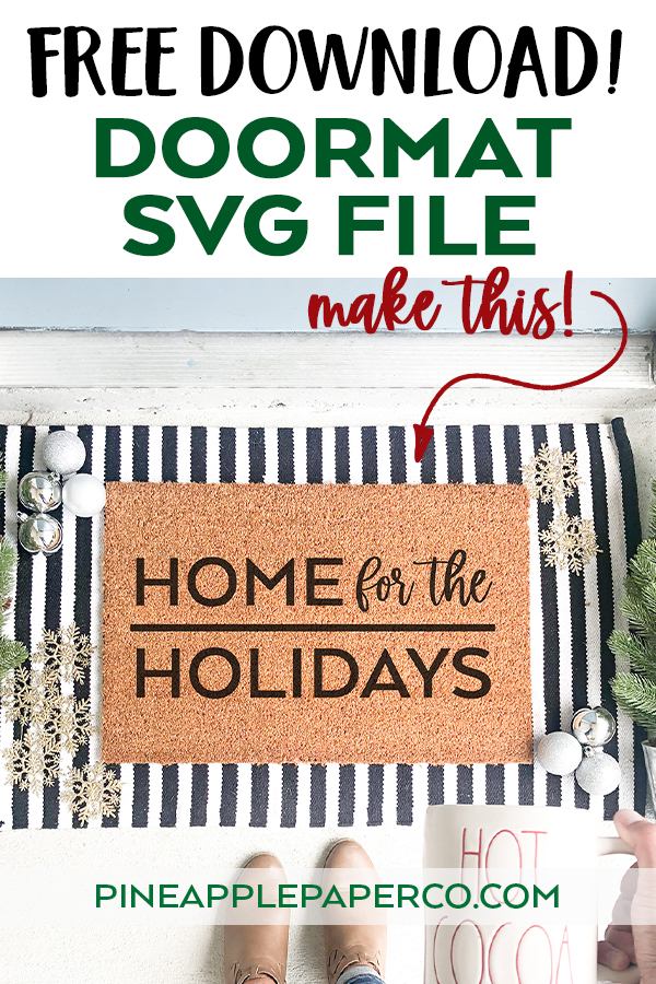 Free Home for the Holidays SVG to Make a DIY Doormat