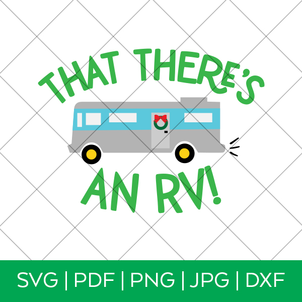 That There's an RV Cousin Eddie SVG