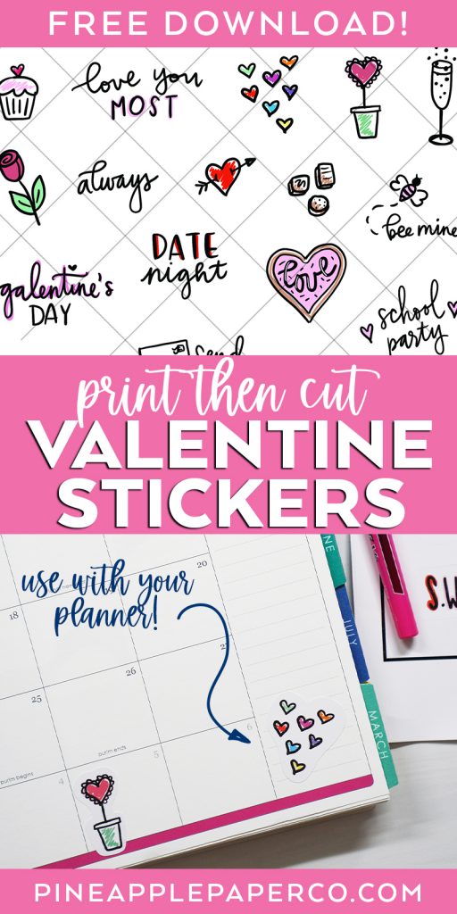 Print then Cut Valentine Stickers Free Download at Pineapple Paper Co.