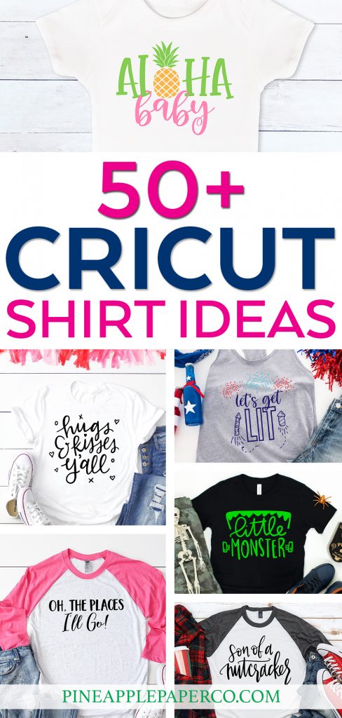 50+ Cricut Shirt Ideas at Pineapple Paper Co.