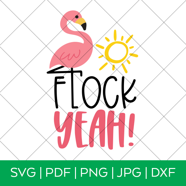 Flock Yeah Flamingo SVG for Cricut and Silhouette with Grid