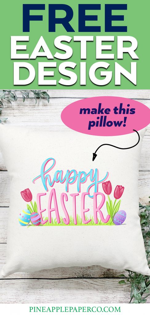 Happy Easter Sublimation Pillow made with Free Easter Sublimation Graphic Design