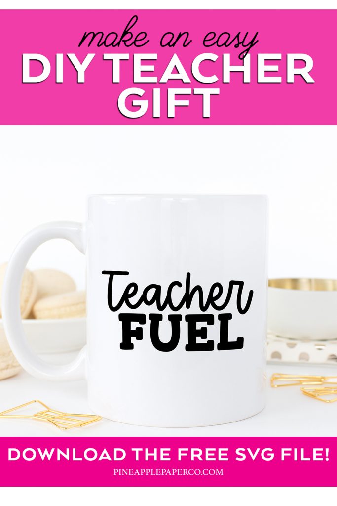 DIY Teacher Gift heading with White DIY Teacher Fuel Mug Made with Cricut and Free SVG