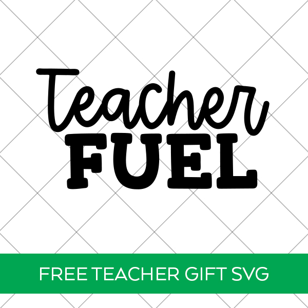 Free Teacher Fuel SVG for Teacher Coffee Mug