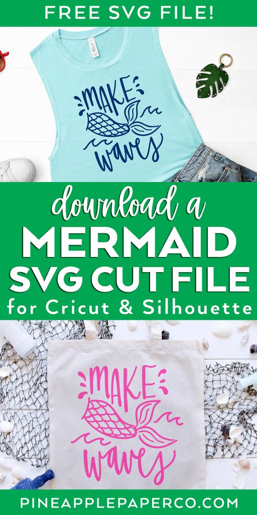 Download a FREE Mermaid SVG Cut File - Make Waves SVG on Tote and Tank Top