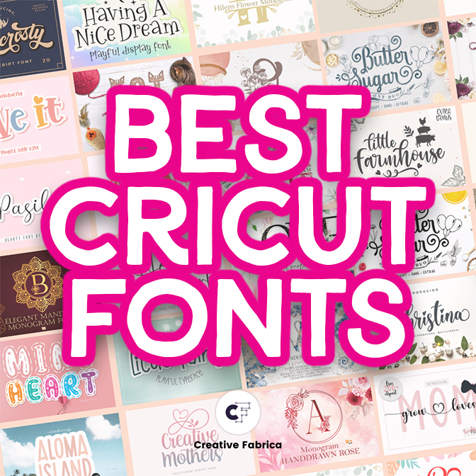 The Best Cricut Fonts