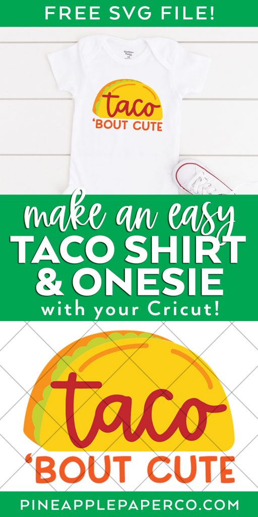 Free Taco Bout Cut SVG File for Onesies and Shirts