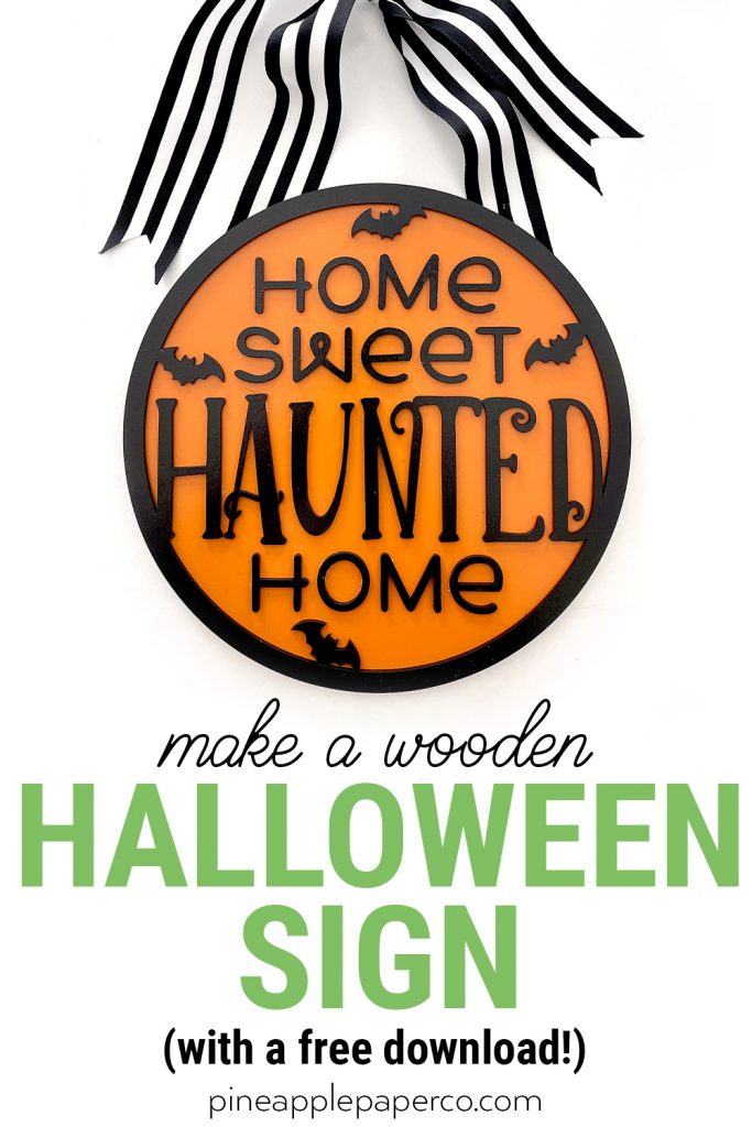 DIY Wooden Halloween Sign with Free Home Sweet Haunted Home SVG File