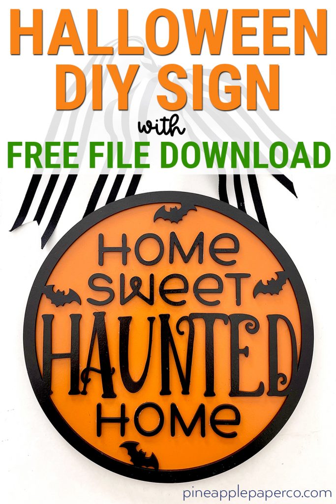 DIY Wooden Halloween Sign with Free Home Sweet Haunted Home SVG File