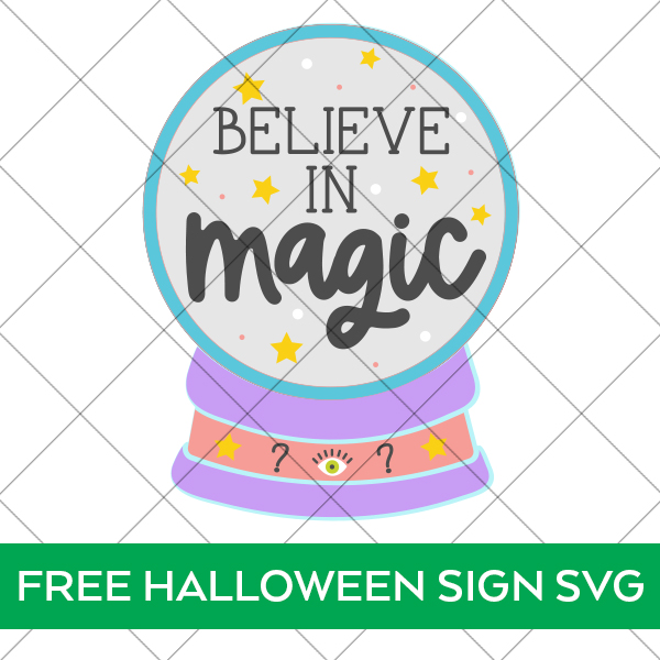 Believe in Magic Crystal Ball Sign SVG for Glowforge behind security grid