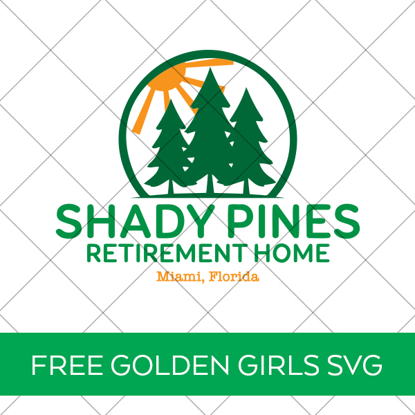 shady pines golden girls svg behind grid