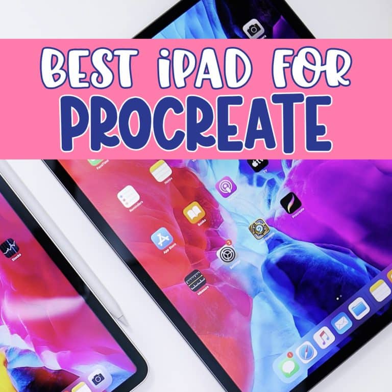 Best iPad for Procreate: Which One Should You Choose?