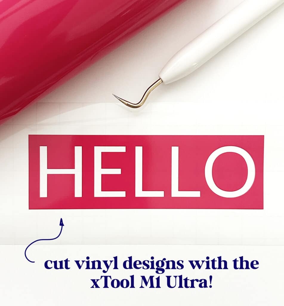 hello vinyl weeded and cut with xtool m1 ultra